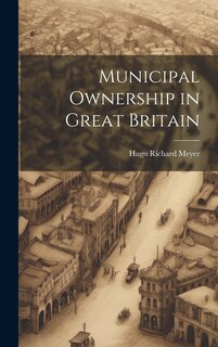 Front cover_Municipal Ownership in Great Britain