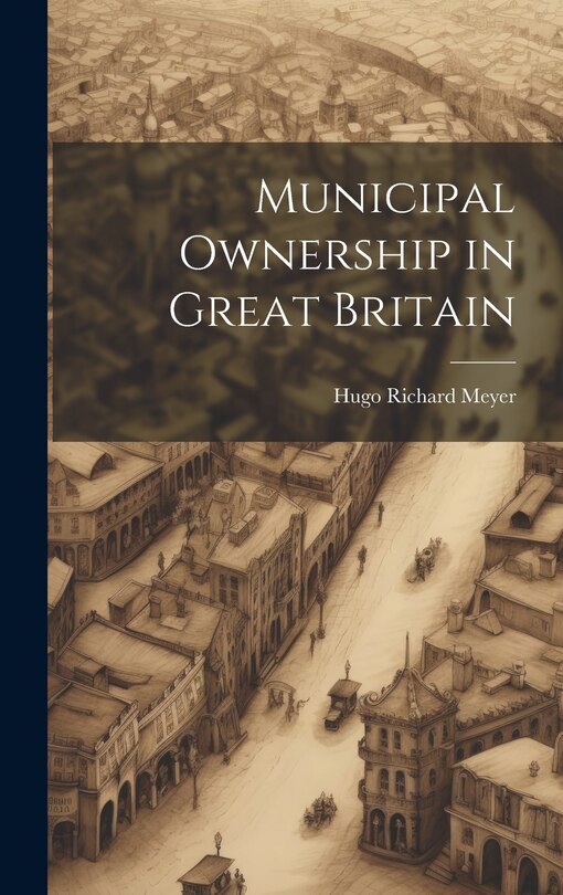 Front cover_Municipal Ownership in Great Britain