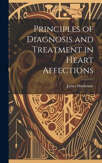 Front cover_Principles of Diagnosis and Treatment in Heart Affections