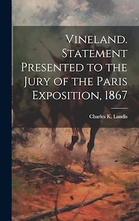 Front cover_Vineland. Statement Presented to the Jury of the Paris Exposition, 1867