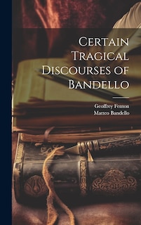 Front cover_Certain Tragical Discourses of Bandello