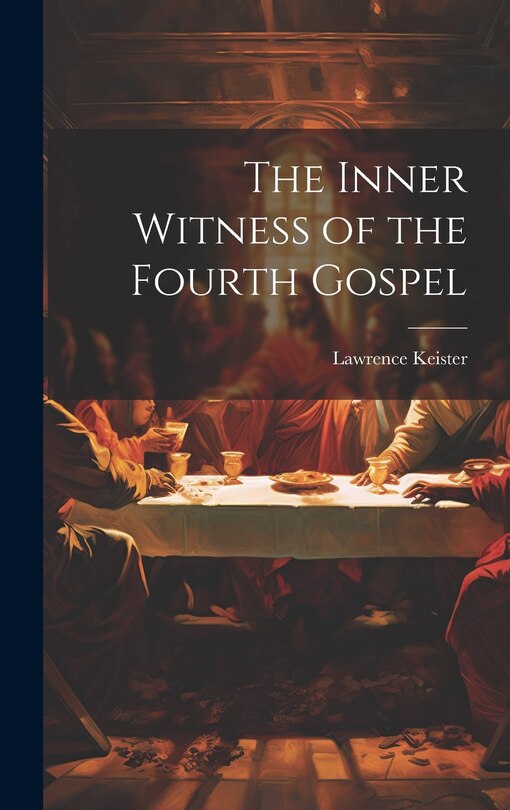 Front cover_The Inner Witness of the Fourth Gospel