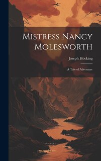 Couverture_Mistress Nancy Molesworth; A Tale of Adventure