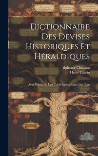 Couverture_Dictionnaire des Devises Historiques et Héraldiques