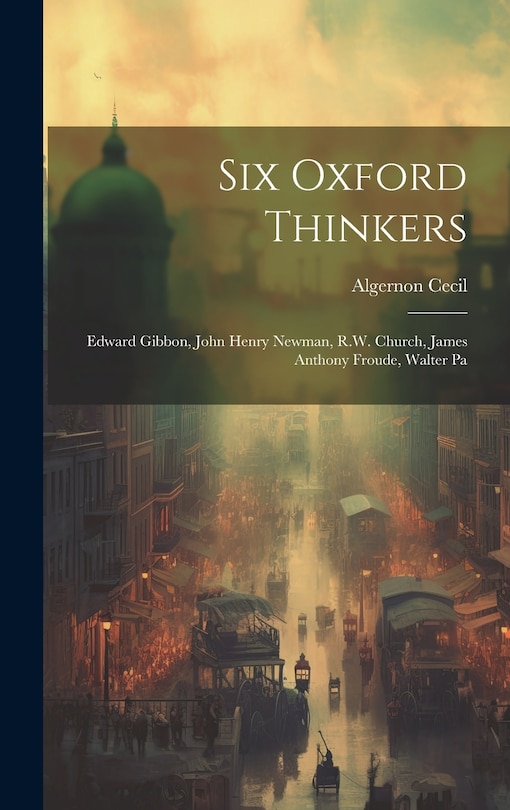 Couverture_Six Oxford Thinkers