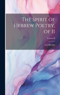 Front cover_The Spirit of Hebrew Poetry, of II; Volume II
