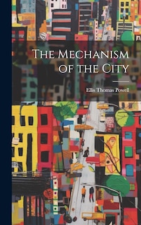 Front cover_The Mechanism of the City