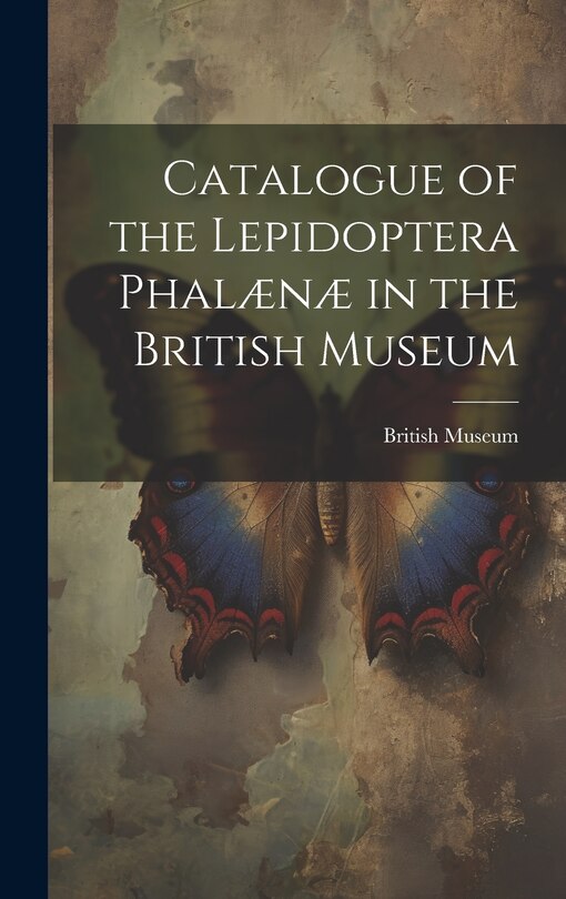 Couverture_Catalogue of the Lepidoptera Phalænæ in the British Museum