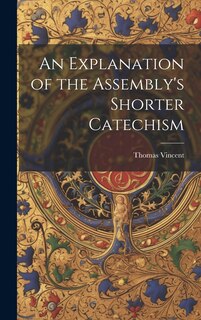 Couverture_An Explanation of the Assembly's Shorter Catechism