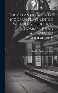 Front cover_The Atlantic Book Of Modern Plays Edited With Introduction Comment And Annotated Bibliography