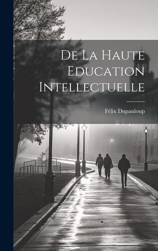 Front cover_De la Haute Education Intellectuelle