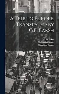 Front cover_A Trip to Europe. Translated by G.B. Baksh