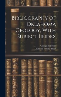 Front cover_Bibliography of Oklahoma Geology, With Subject Iindex