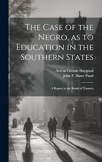 Front cover_The Case of the Negro, as to Education in the Southern States