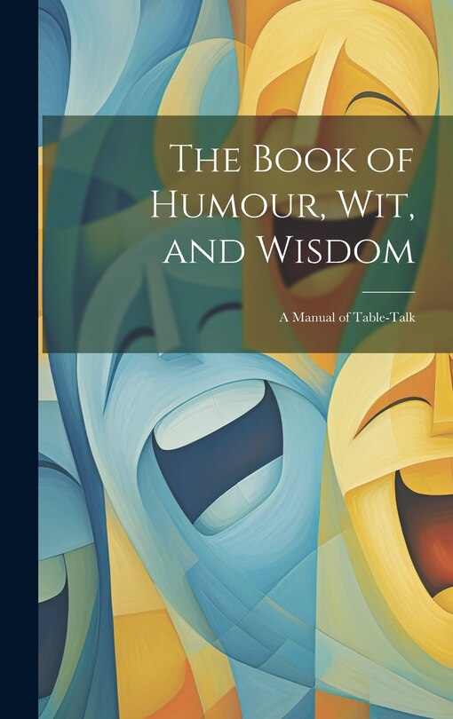 Front cover_The Book of Humour, Wit, and Wisdom