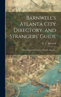 Front cover_Barnwell's Atlanta City Directory, and Strangers' Guide