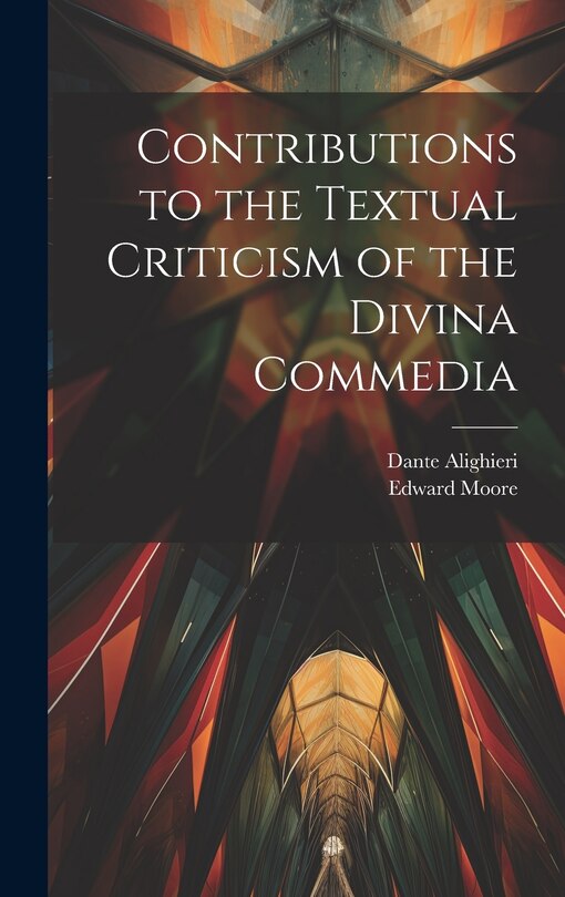 Couverture_Contributions to the Textual Criticism of the Divina Commedia