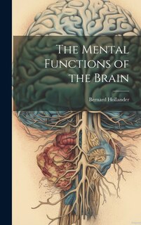 Front cover_The Mental Functions of the Brain