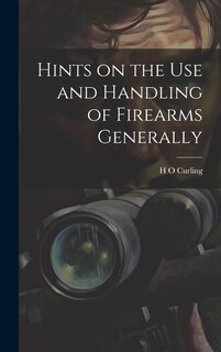 Front cover_Hints on the Use and Handling of Firearms Generally