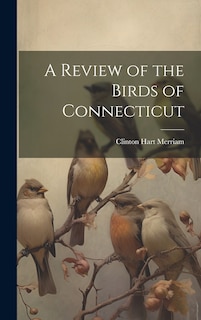 Couverture_A Review of the Birds of Connecticut
