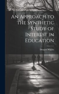 Couverture_An Approach to the Synthetic Study of Interest in Education