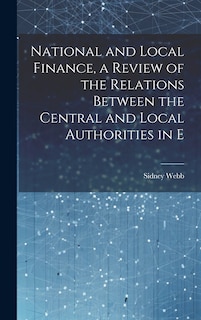 Front cover_National and Local Finance, a Review of the Relations Between the Central and Local Authorities in E
