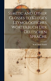 Couverture_Semitic and Other Glosses to Kluge's Etymologisches Wörterbuch der Deutschen Sprache