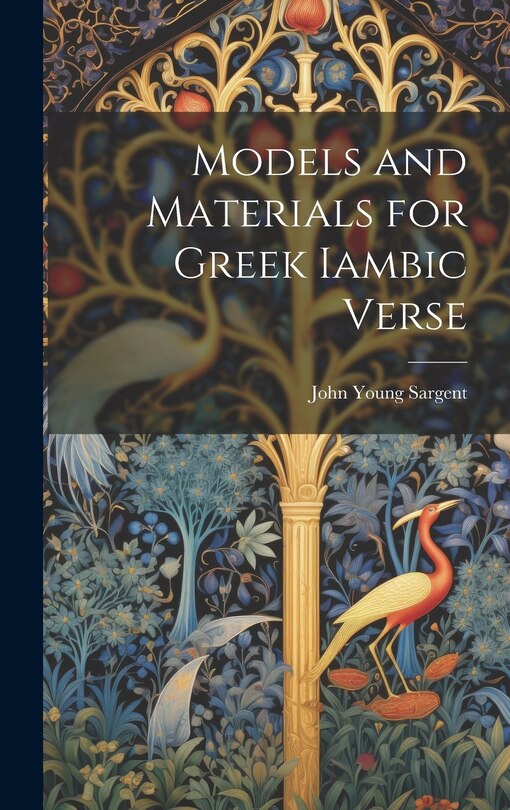 Front cover_Models and Materials for Greek Iambic Verse