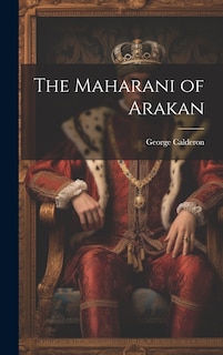 Couverture_The Maharani of Arakan
