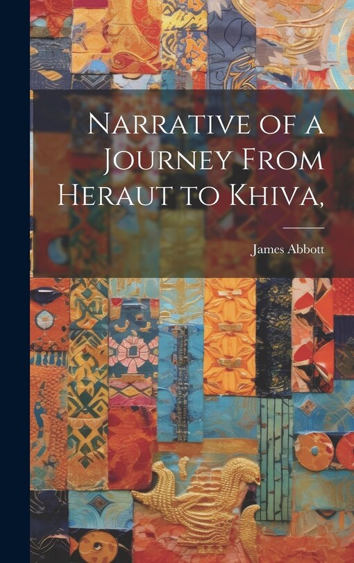 Front cover_Narrative of a Journey From Heraut to Khiva,