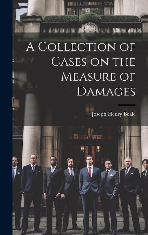 Front cover_A Collection of Cases on the Measure of Damages