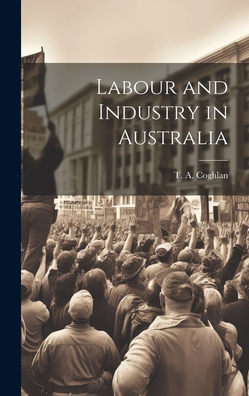 Front cover_Labour and Industry in Australia