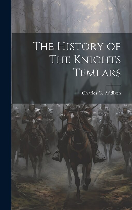 Front cover_The History of The Knights Temlars