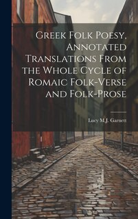 Couverture_Greek Folk Poesy, Annotated Translations From the Whole Cycle of Romaic Folk-Verse and Folk-Prose