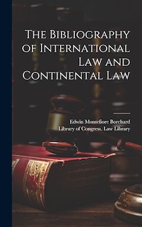Couverture_The Bibliography of International Law and Continental Law