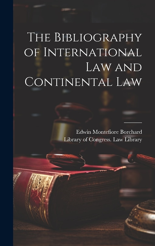 Couverture_The Bibliography of International Law and Continental Law