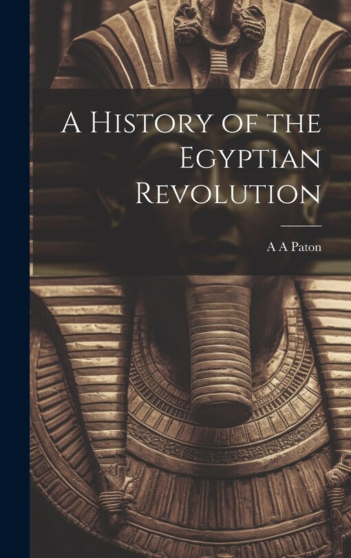 Front cover_A History of the Egyptian Revolution
