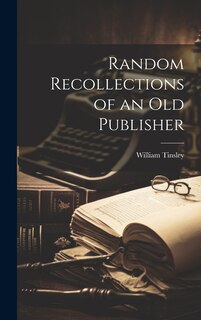 Front cover_Random Recollections of an Old Publisher