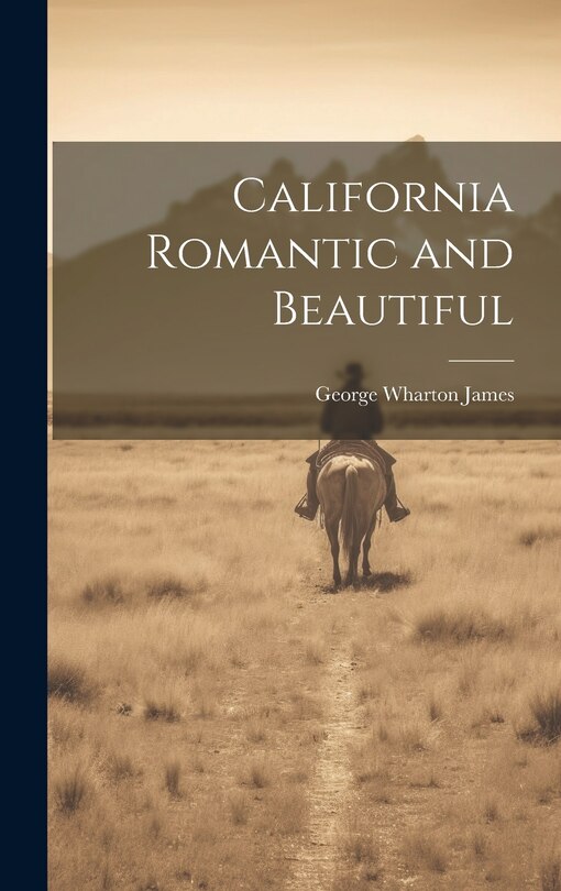 Front cover_California Romantic and Beautiful