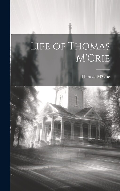 Couverture_Life of Thomas M'Crie