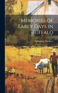 Front cover_Memories of Early Days in Buffalo
