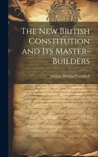 Couverture_The New British Constitution and its Master-builders