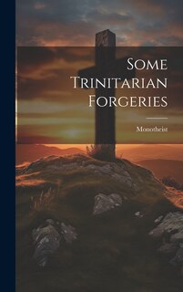 Couverture_Some Trinitarian Forgeries