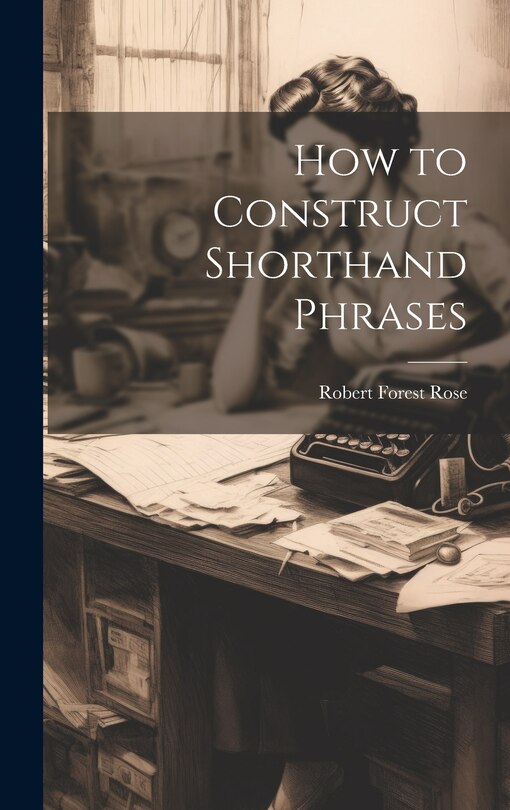 Front cover_How to Construct Shorthand Phrases