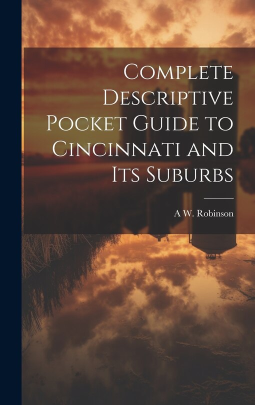 Front cover_Complete Descriptive Pocket Guide to Cincinnati and its Suburbs