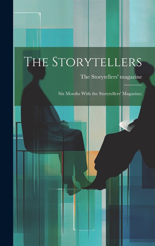 Couverture_The Storytellers; six Months With the Storytellers' Magazine;