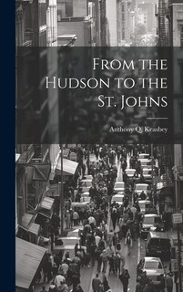 Front cover_From the Hudson to the St. Johns