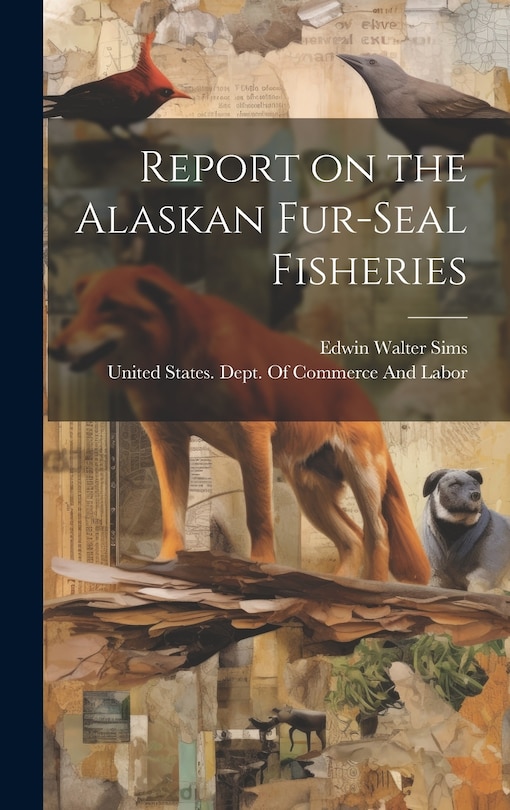 Couverture_Report on the Alaskan Fur-seal Fisheries
