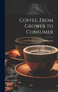 Front cover_Coffee, From Grower to Consumer