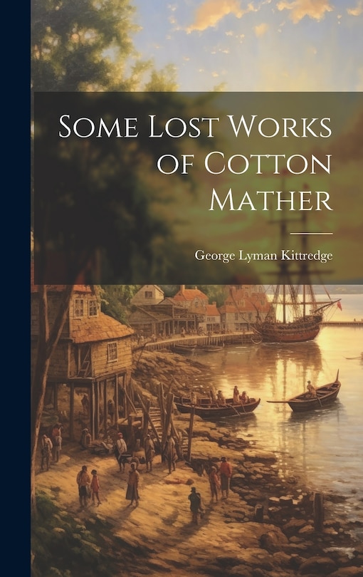 Couverture_Some Lost Works of Cotton Mather